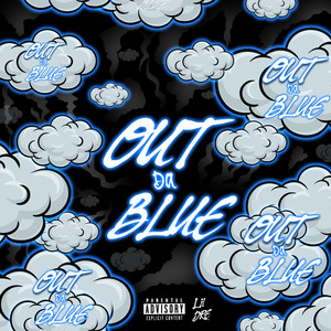 Out Da Blue (Explicit)