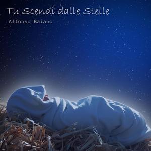 Tu scendi dalle stelle