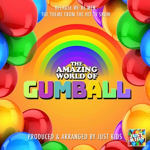 Just Kids - Because We're Men