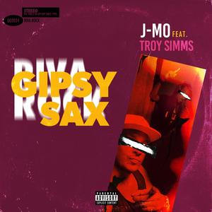 Gypsy Sax (feat. Troy Simms) (Explicit)