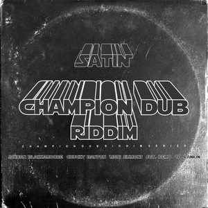 Champion Dub Riddim (Chucky Bantan Remix)