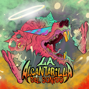 La Alcantarilla Del Sonido (Explicit)
