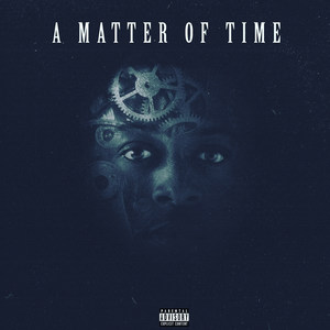 A Matter of Time (Explicit)