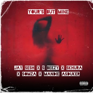 Your's but mine