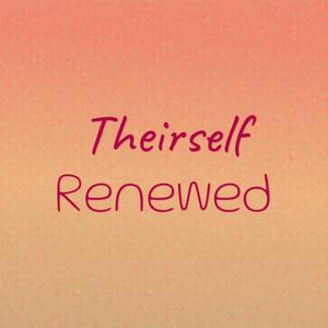 Theirself Renewed