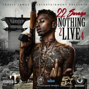 Nothing 2 Live 4 (Explicit)