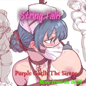 String Talk (feat. Purple Gurlh The Sirene) [Explicit]