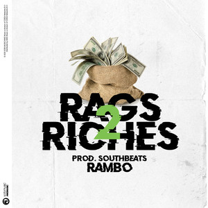 Rags 2 Riches (Explicit)