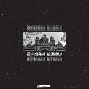 Lahore Kings (feat. SLA, Shaiq & Ebraheem Rana) [Explicit]