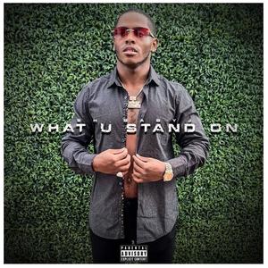 What u Stand On (Explicit)