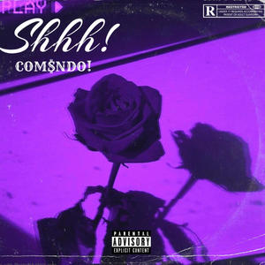 Shhh! (feat. Real4Ale & Hallow930) (Explicit)