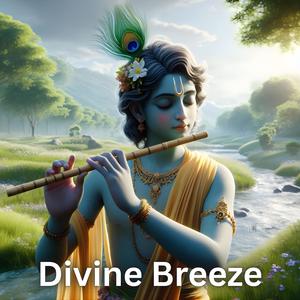 Divine Breeze || Krishna Flute Music