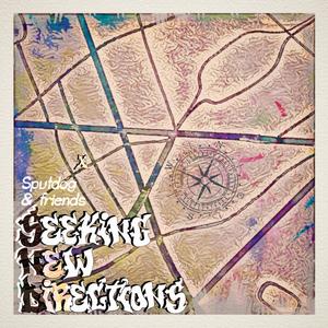 Sputdog & Friends, Seeking New Directions (EP) [Explicit]