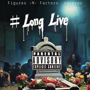 Long Live (Live) [Explicit]