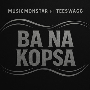 Ba Na Kopsa (Explicit)