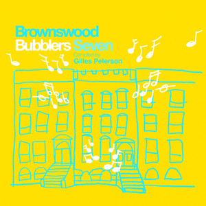 Gilles Peterson Presents: Brownswood Bubblers Seven