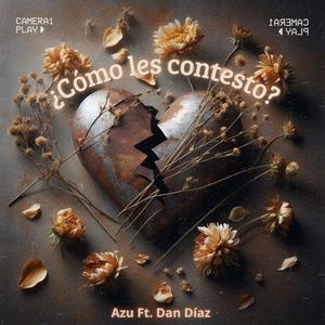 ¿Cómo les contesto? (feat. Azu)