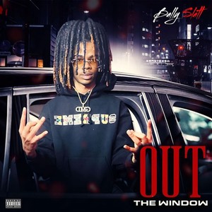 Out The Window (Explicit)