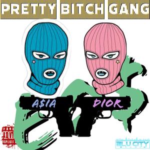 Pretty ***** Gang (feat. EO$ A$ia) [Explicit]