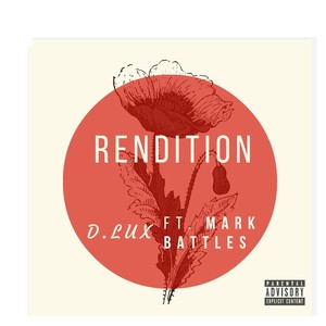 Rendition (feat. Mark Battles)