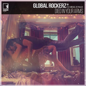 Global Rockerz - Died In Your Arms