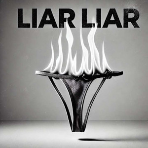 Liar Liar! (Explicit)