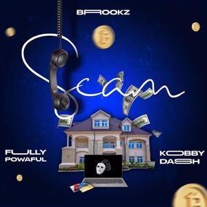 Scam (feat. Fully Powaful & Kobby Dash)