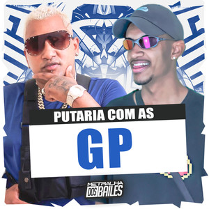 Putaria Com as Gp (Explicit)