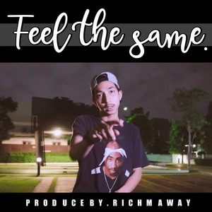 FEEL THE SAME (Explicit)