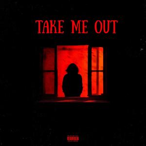 Take Me Out (Explicit)