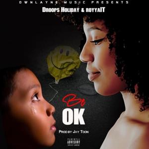 BE Ok (feat. RoyyalT) (Radio Edit)