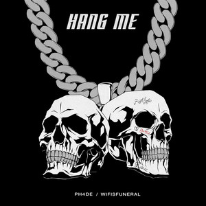 Hang Me (Explicit)