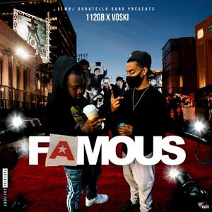 Famous (feat. 112GB) [Explicit]