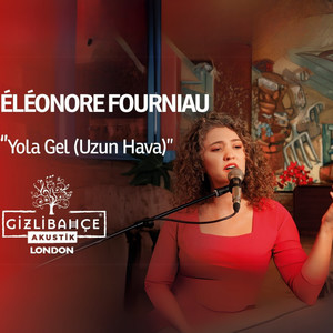 Yola Gel (Uzun Hava) (Gizli Bahçe Akustik London)