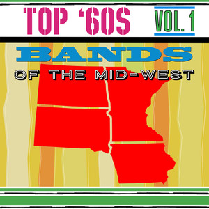 Top '60s Bands of the Mid West - Vol. 1