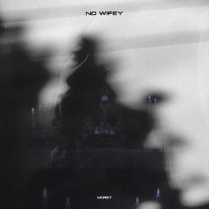 No Wifey (Explicit)