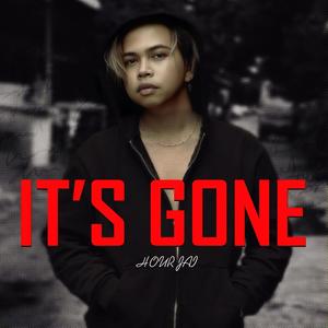 It's Gone (Explicit)