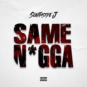 Same Nigga (Explicit)