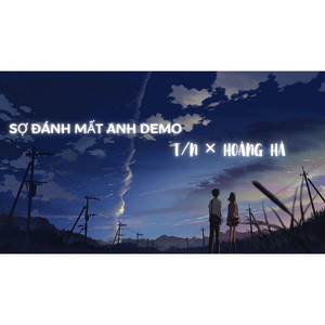 Sợ Đánh Mất Anh Demo