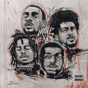 Move Heavy(feat. Babyface Ray, Gt & Veeze) (Explicit)