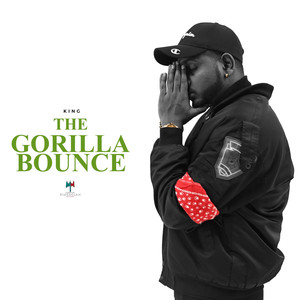 The Gorilla Bounce (Explicit)