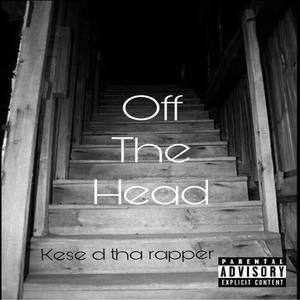 Off the head (Explicit)