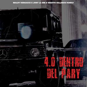 LA 4.0 ADENTRO DEL PARY (feat. Vegitto & Jony La Bm) (Explicit)