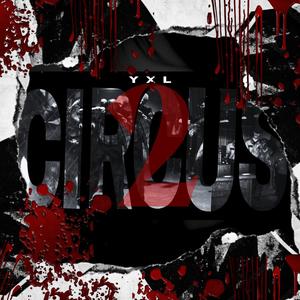 CIRCUS Pt. 2 (feat. Froy) (Explicit)