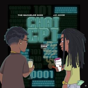 ChatGPT (feat. J.C Juice) (Explicit)