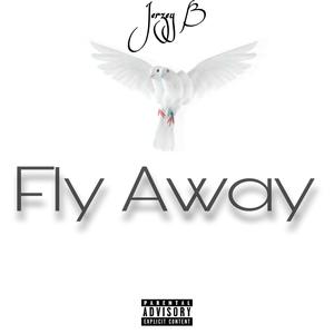 Fly Away (Explicit)