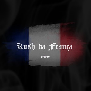 Kush da França (Explicit)