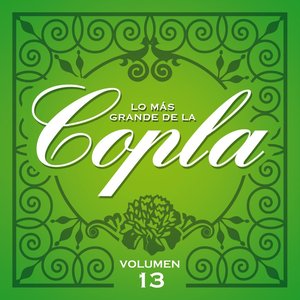 Lo Más Grande De La Copla - Vol 13