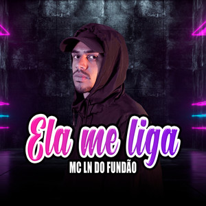 Ela Me Liga (Explicit)