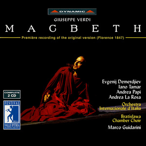 Verdi: Macbeth (Original Version, Florence 1847)